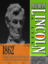 Abraham Lincoln: A Life 1862 (MP3): From the Slough of Despond to the Gates of Richmond, Playing the Last Trump Card, the Soft War Turns Hard, the Emancipation Proclamation